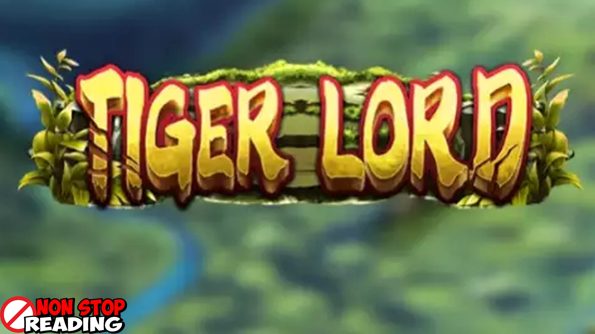 Tiger Lord Tantang Nyali Lo Bersinar 2025