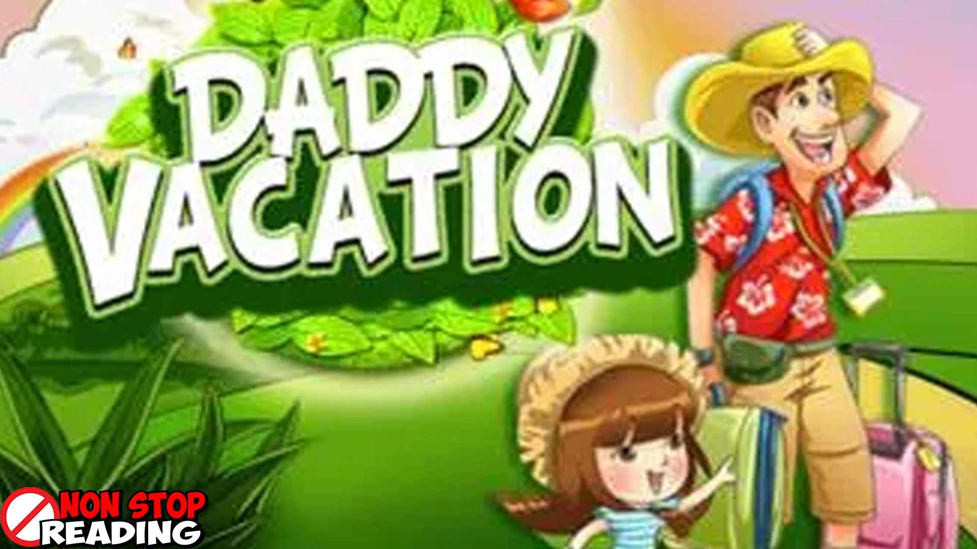 Daddys Vacation 11 Liburan Papa Asik dan Lucu